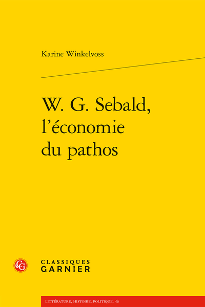 Couverture de l'ouvrage "W. G. Sebald, l’économie du pathos"