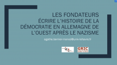 Les fondateurs. Écrire l’histoire de la démocratie en Allemagne de l’Ouest après le nazisme