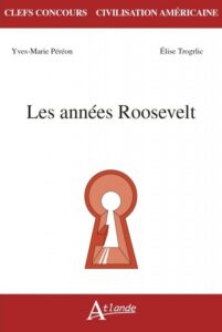 Lire la suite à propos de l’article Les années Roosevelt