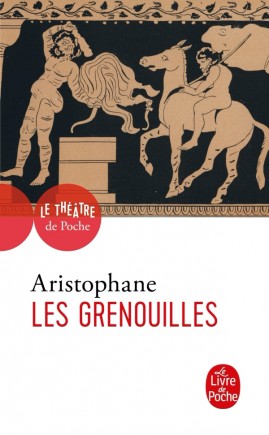 Couverture de l'ouvrage "Aristophane. Les Grenouilles"