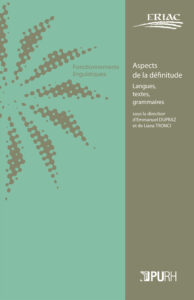 Lire la suite à propos de l’article Aspects de la définitude. Langues, textes, grammaires