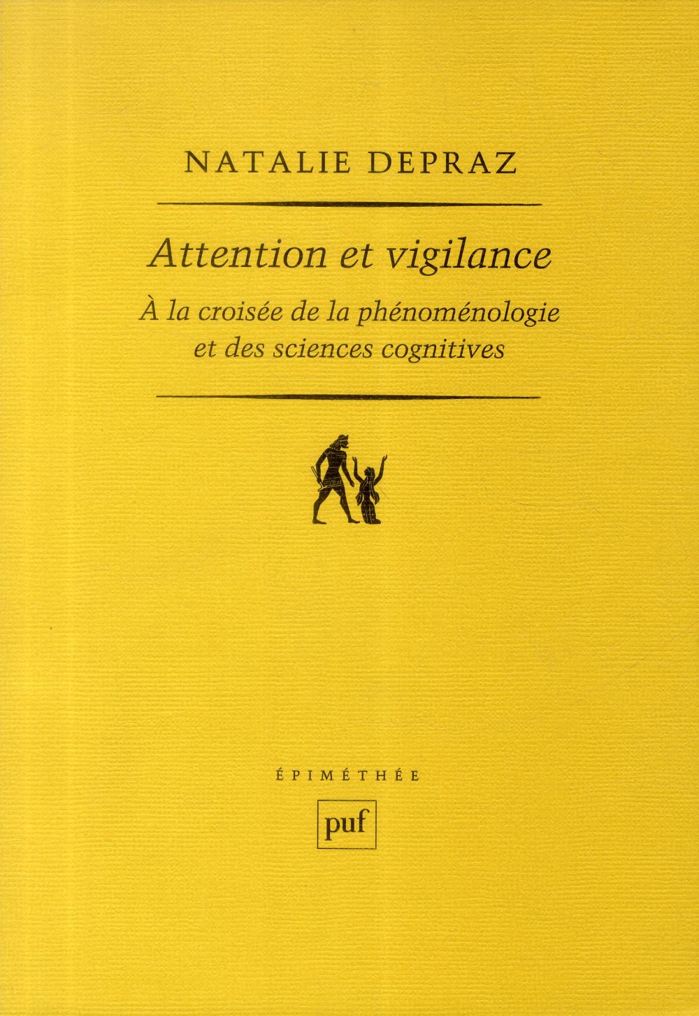 Couverture de l'ouvrage "Attention et vigilance. À la croisée de la phénoménologie et des sciences cognitives"