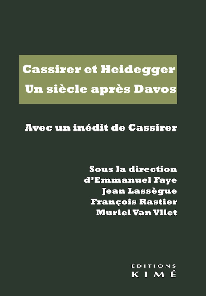 Couverture de l'ouvrage "Cassirer et Heidegger. Un siècle après Davos. Avec un inédit de Cassirer"