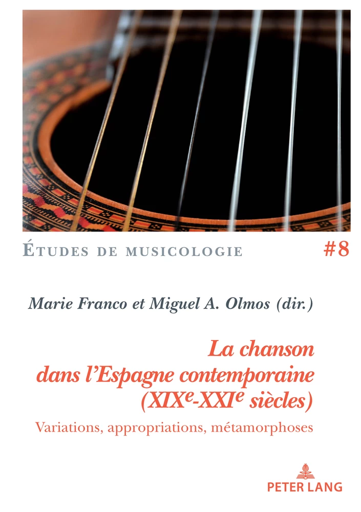 Couverture de l'ouvrage "La chanson dans l’Espagne contemporaine (XIXe-XXIe siècles). Variations, appropriations, métamorphoses"