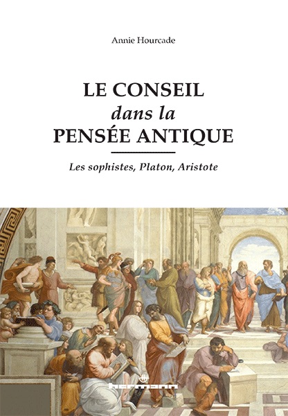 Couverture de l'ouvrage "Le conseil dans la pensée antique. Les sophistes, Platon, Aristote"