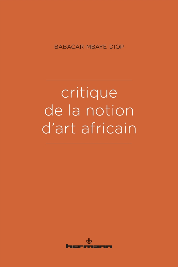 Couverture de l'ouvrage "Critique de la notion d'art africain"