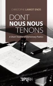 Lire la suite à propos de l’article Dont nous nous tenons. A Short Treatise of Elementary Poetics