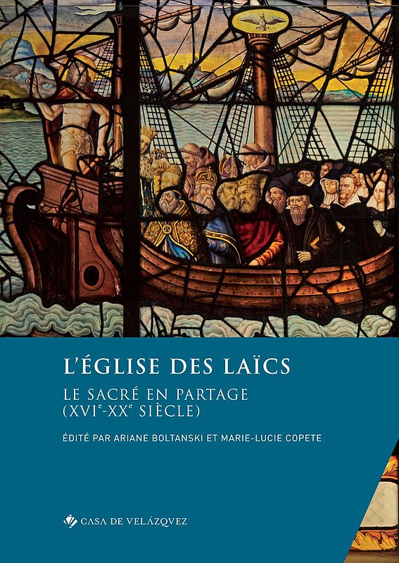 Couverture de l'ouvrage "L’église des laïcs Le sacré en partage (XVIe-XXe siècle)"