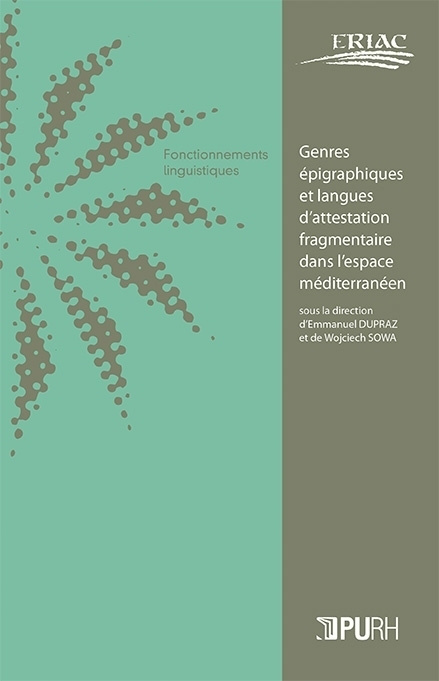 Couverture de l'ouvrage "Genres épigraphiques et langues d'attestation fragmentaire dans l'espace méditerranéen"