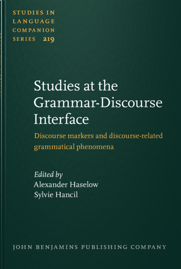 Couverture de l'ouvrage "Studies at the Grammar-Discourse Interface. Discourse markers and discourse-related grammatical phenomena"