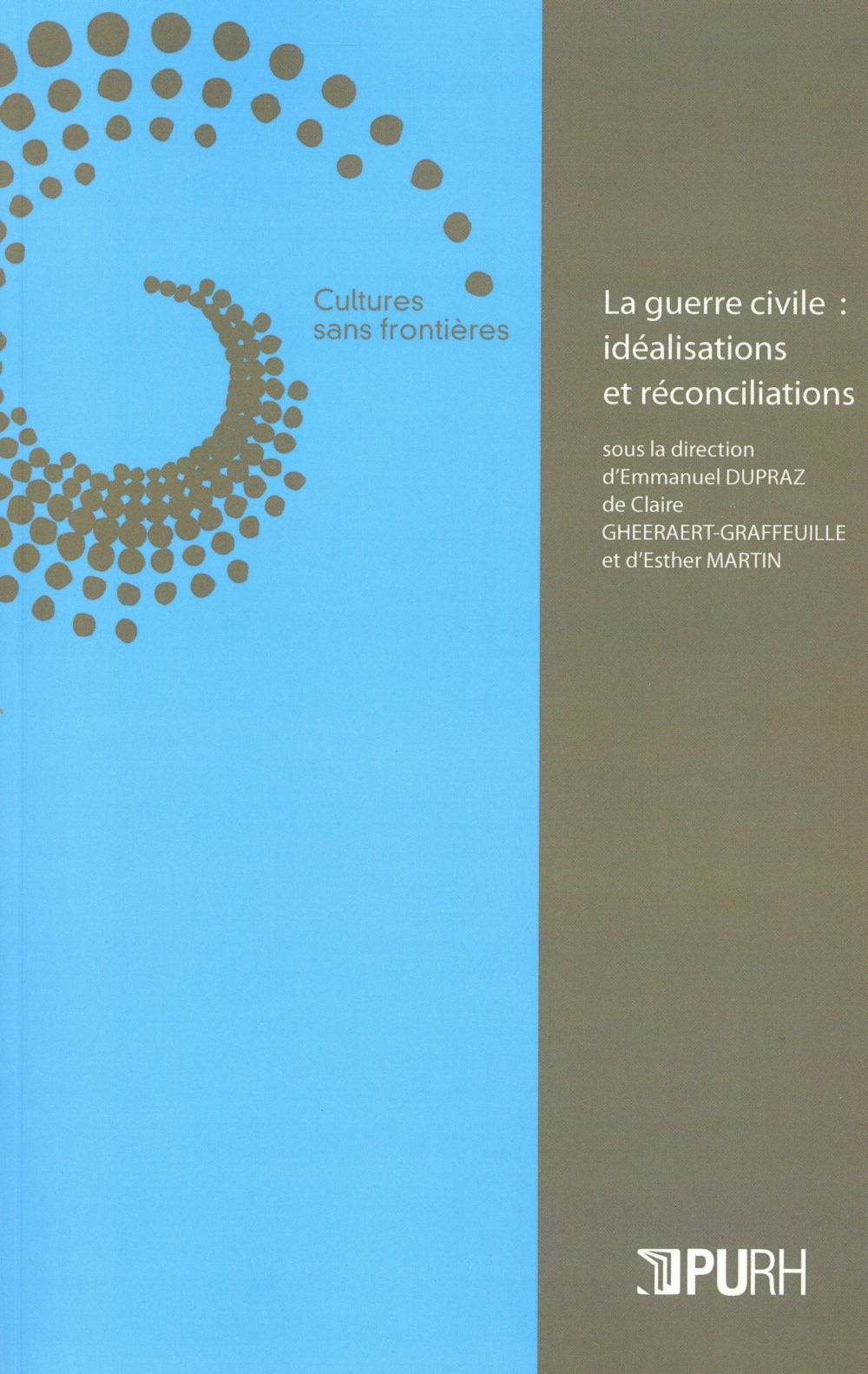 Couverture de l'ouvrage "La Guerre civile : idéalisations et réconciliations"