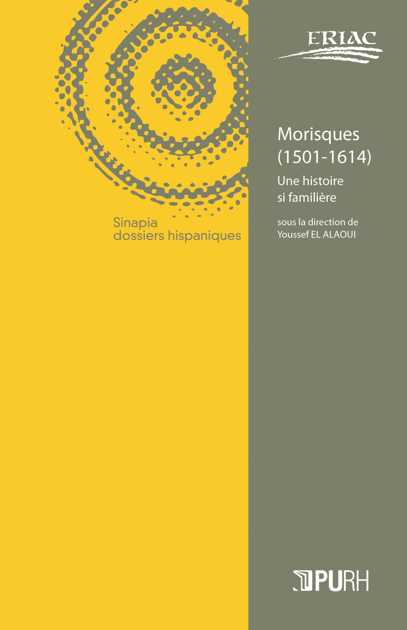 Couverture de l'ouvrage "Morisques (1501-1614). Une histoire si familière"