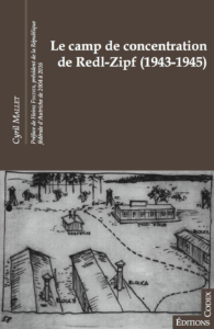 Lire la suite à propos de l’article Le camp de concentration de Redl-Zipf (1943-1945)