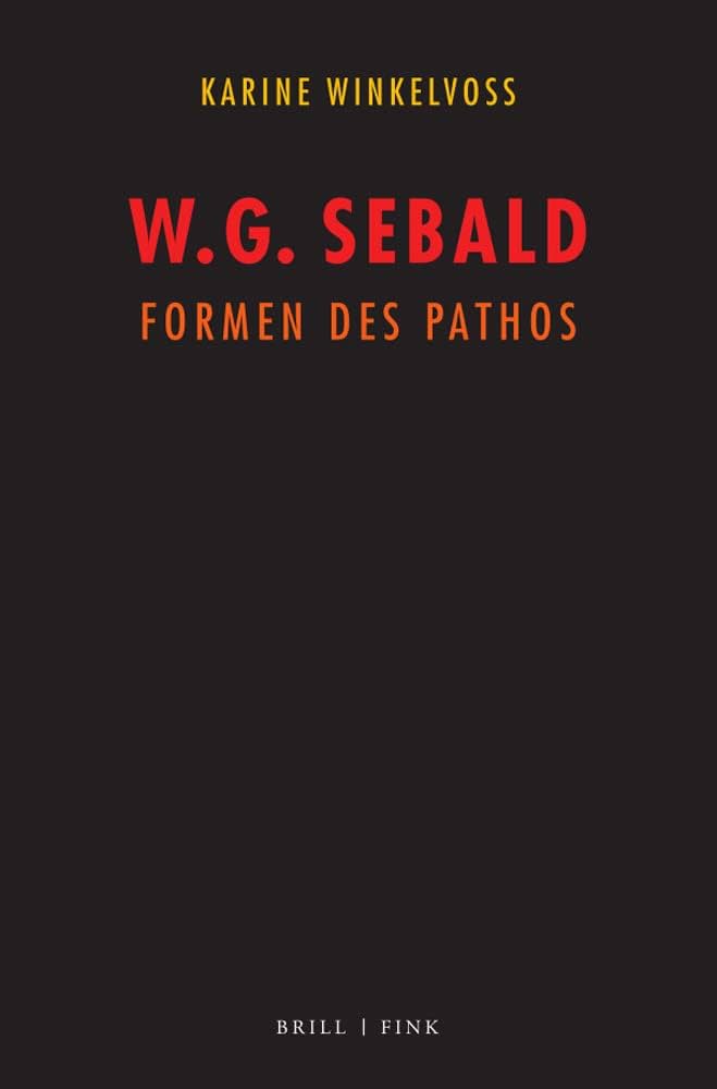 Couverture de l'ouvrage "W. G. Sebald: Formen des Pathos"