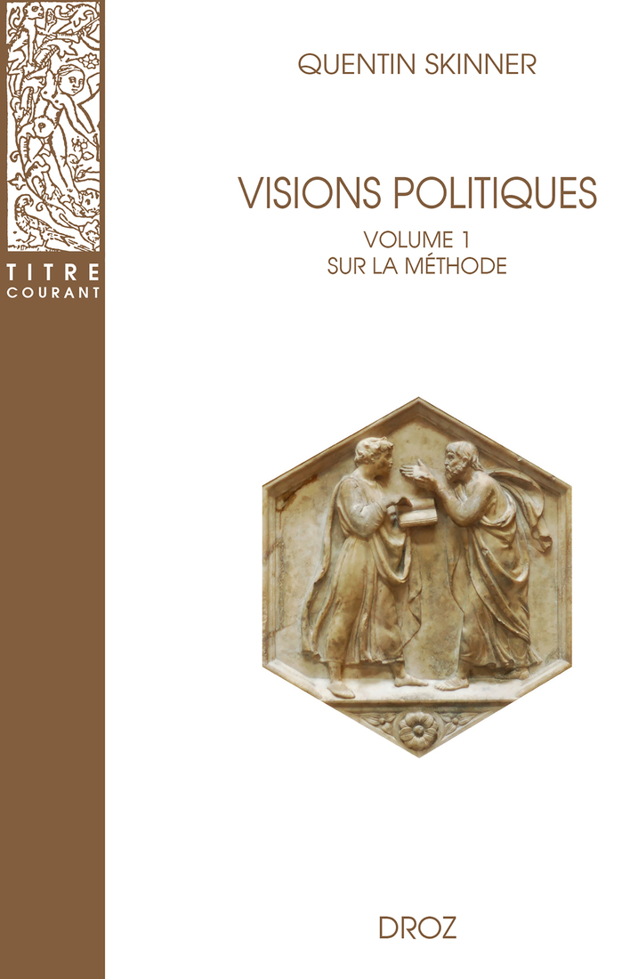 Couverture de l'ouvrage "Visions politiques. Volume 1 : Sur la méthode"