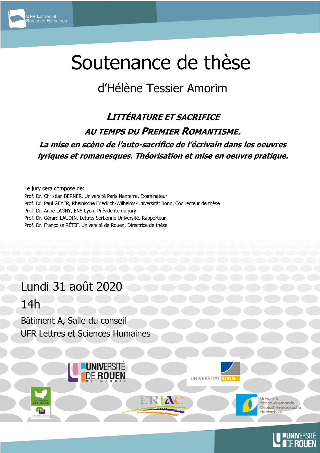 Affiche de la soutenance "Littérature et sacrifice au temps du premier romantisme. La mise en scène de l’auto-sacrifice de l’écrivain dans les œuvres lyriques et romanesques. Théorisation et mise en œuvre pratique"